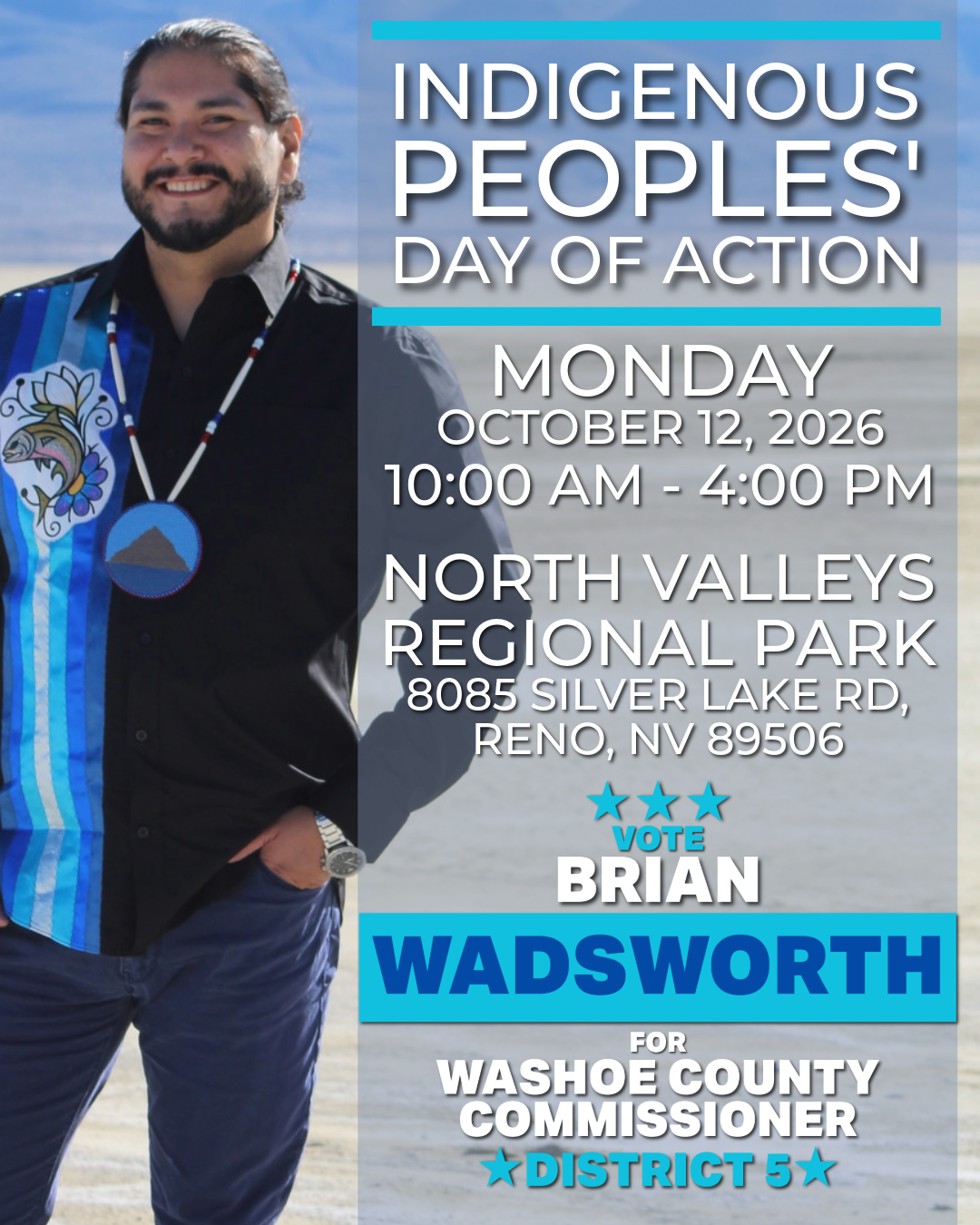 Flyer for Indigenous Peoples’ Day of Action with Brian Wadsworth for Washoe County Commission