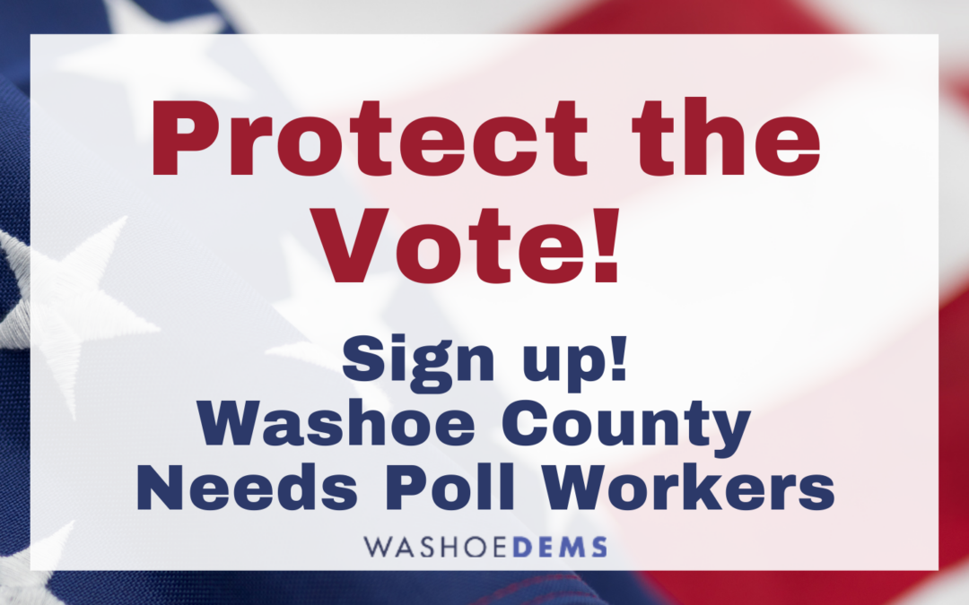 ¡Protege el voto! ¡Inscribirse! El condado de Washoe necesita trabajadores electorales